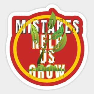 Mistakes help us grow Sticker